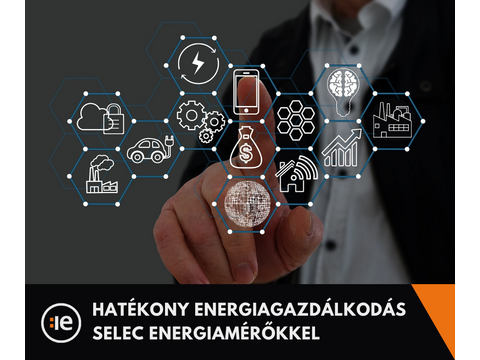 Hatékony energiagazdálkodás? Selec energiamérőkkel lehetséges!